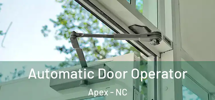  Automatic Door Operator Apex - NC