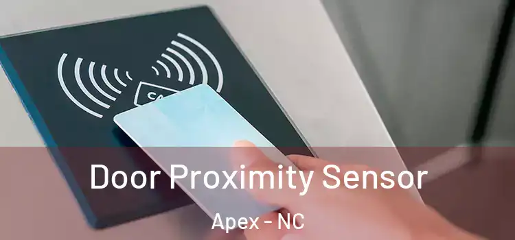 Door Proximity Sensor Apex - NC