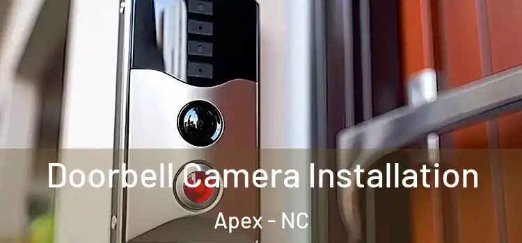  Doorbell Camera Installation Apex - NC