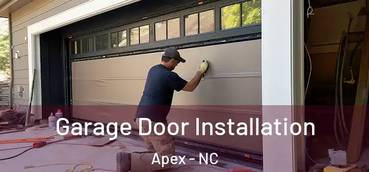  Garage Door Installation Apex - NC