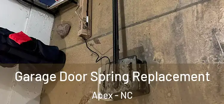  Garage Door Spring Replacement Apex - NC