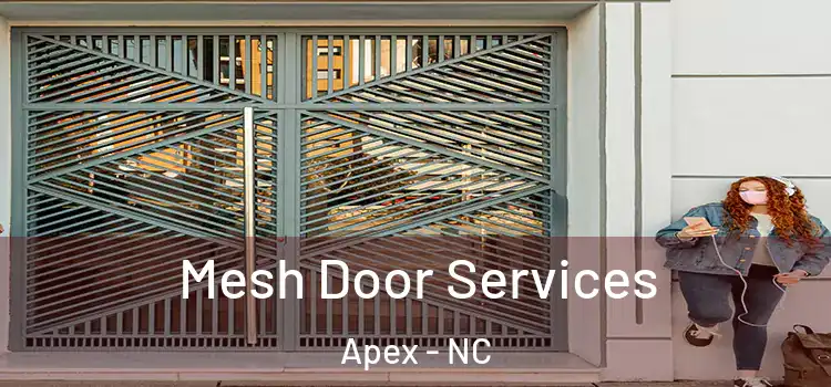 Mesh Door Services Apex - NC