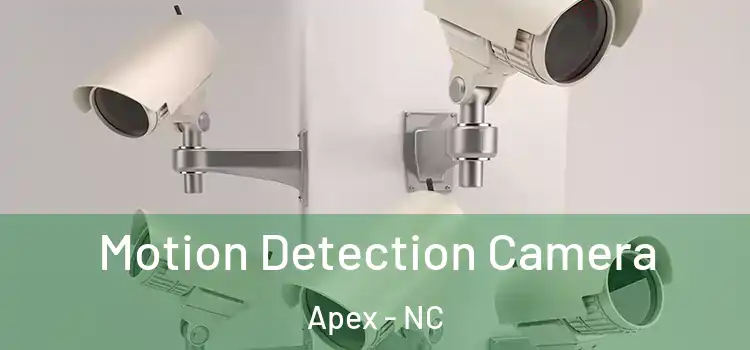  Motion Detection Camera Apex - NC