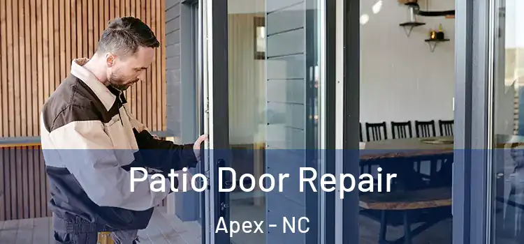 Patio Door Repair Apex - NC