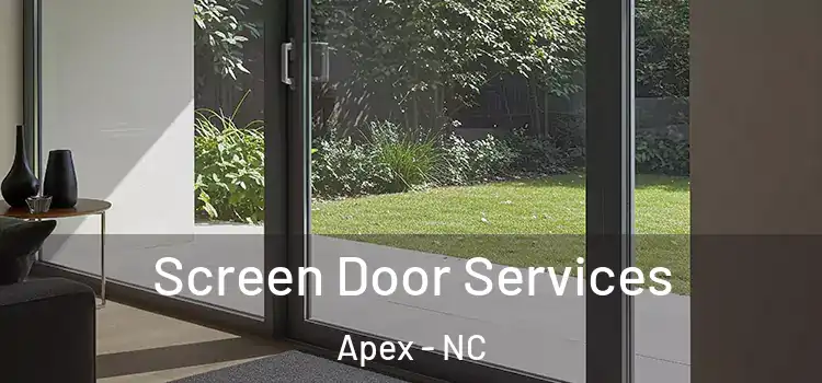 Screen Door Services Apex - NC