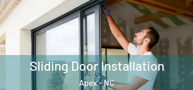 Sliding Door Installation Apex - NC